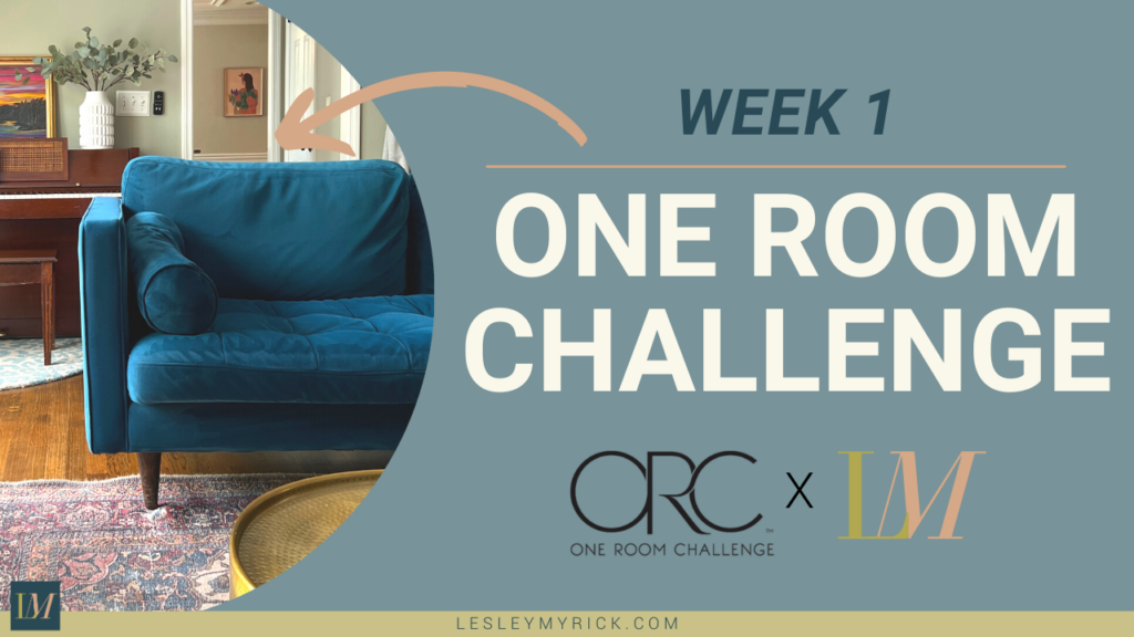 2023 One Room Challenge by interior designer Lesley Myrick: Week 1, before photos